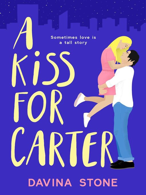 Title details for A Kiss For Carter by Davina Stone - Available